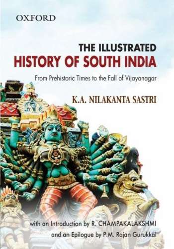 The Illustrated History Of South India 